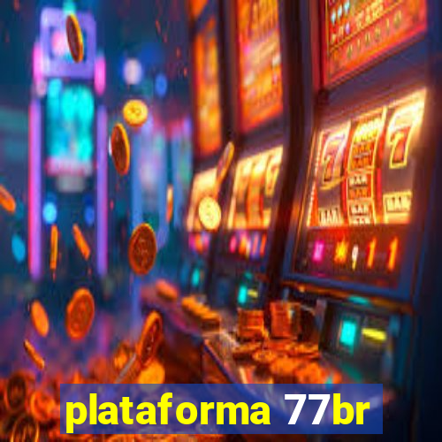 plataforma 77br